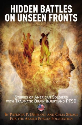 Hidden Battles on Unseen Fronts by Celia Straus