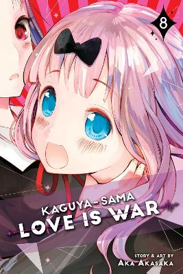 Kaguya-sama: Love Is War, Vol. 8 book