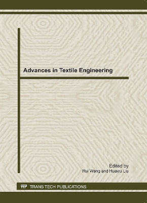 Advances in Textile Engineering: Selected, Peer Reviewed Papers from the 2011 International Conference on Textile Engineering and Materials, (ICTEM 2011), 23-25 September, 2011, Tianjin, China book