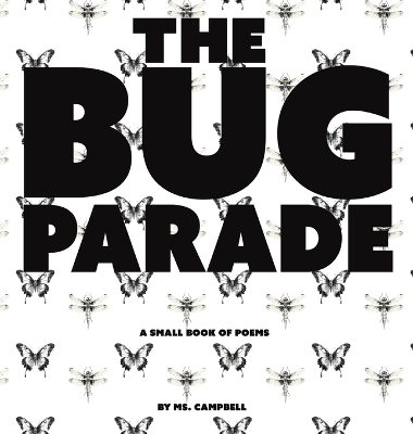 The Bug Parade: a small book of poems book