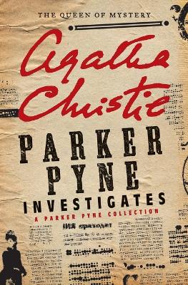 Parker Pyne Investigates by Agatha Christie