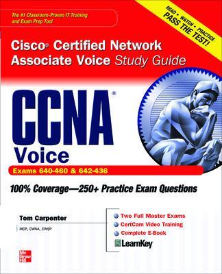 CCNA Cisco Certified Network Associate Voice Study Guide (Exams 640-460 & 642-436) book