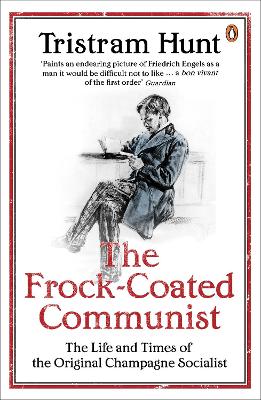 The Frock-Coated Communist: The Revolutionary Life of Friedrich Engels book