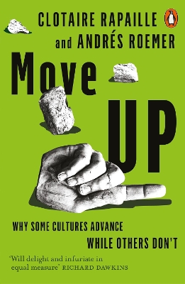 Move Up: Why Some Cultures Advance While Others Don't by Clotaire Rapaille