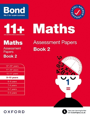 Bond 11+ Maths Assessment Papers 9-10 Years Book 2: For 11+ GL assessment and Entrance Exams by J M Bond