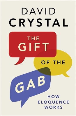 The Gift of the Gab by David Crystal