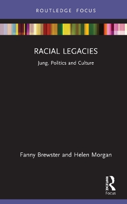 Racial Legacies: Jung, Politics and Culture book