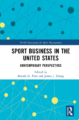 Sport Business in the United States: Contemporary Perspectives book