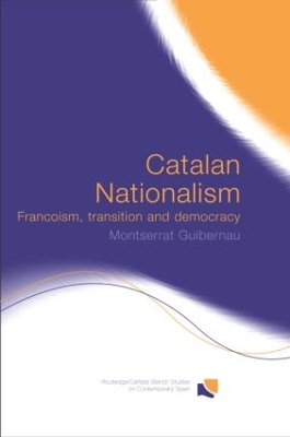 Catalan Nationalism by Montserrat Guibernau