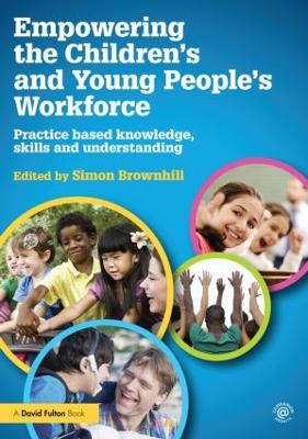 Empowering the Children's and Young People's Workforce book