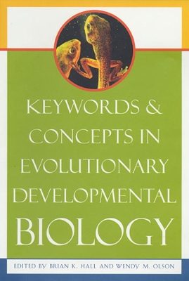 Keywords and Concepts in Evolutionary Developmental Biology book