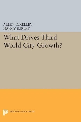 What Drives Third World City Growth? by Allen C. Kelley