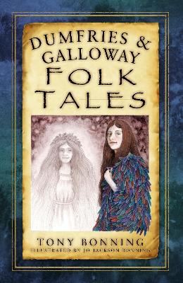 Dumfries & Galloway Folk Tales book