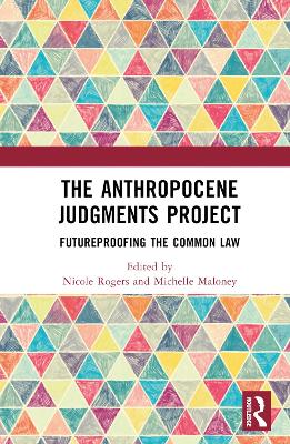 The Anthropocene Judgments Project: Futureproofing the Common Law book