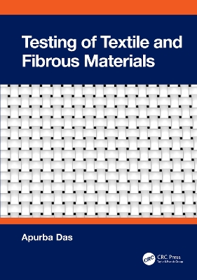 Testing of Textile and Fibrous Materials book