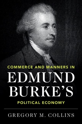 Commerce and Manners in Edmund Burke's Political Economy book