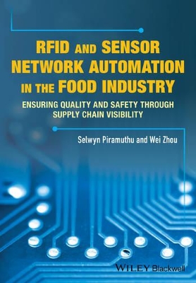 RFID and Sensor Network Automation in the Food Industry book