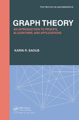 Graph Theory: An Introduction to Proofs, Algorithms, and Applications book