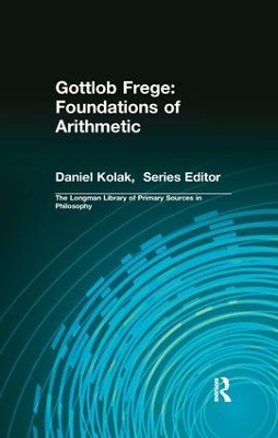 Gottlob Frege: Foundations of Arithmetic by Dale Jacquette
