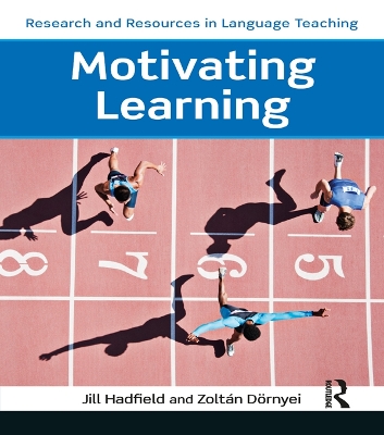 Motivating Learning by Zoltán Dörnyei