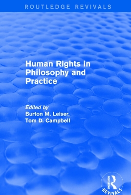 Revival: Human Rights in Philosophy and Practice (2001) by Burton M. Leiser