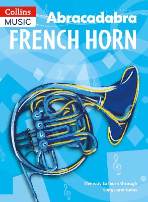 Abracadabra French Horn (Pupil's Book) book