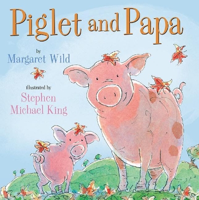 Piglet and Papa by Margaret Wild