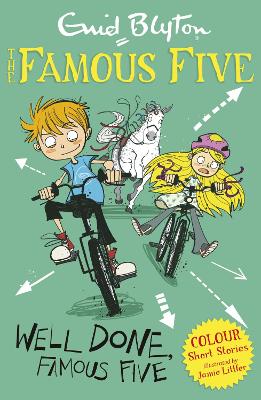 Famous Five Colour Short Stories: Well Done, Famous Five by Enid Blyton