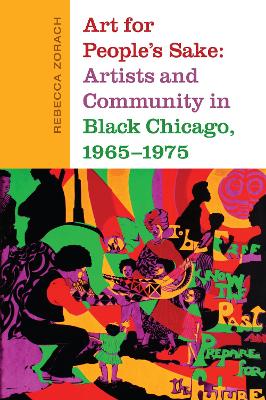 Art for People's Sake: Artists and Community in Black Chicago, 1965-1975 book