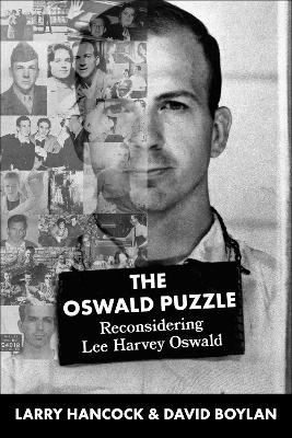 Oswald Puzzle: Reconsidering Lee Harvey Oswald book