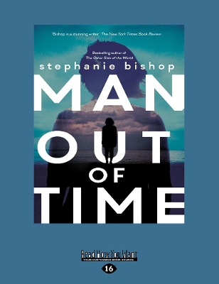 Man Out of Time by Stephanie Bishop