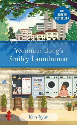 Yeonnam-dong's Smiley Laundromat: The Heartwarming Korean Bestseller book