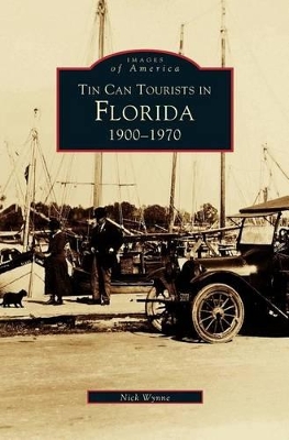 Tin Can Tourists in Florida 1900-1970 book