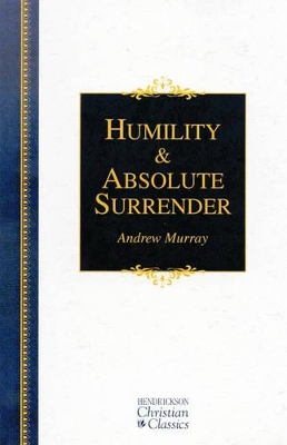 Humility and Absolute Surrender book