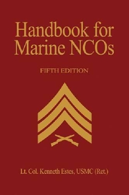 Handbook for Marine NCO's, 5th Ed. book