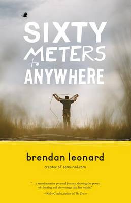 Sixty Meters to Anywhere book