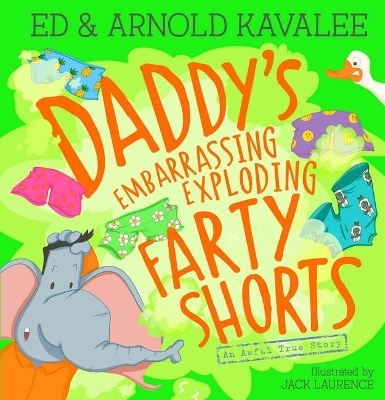 Daddy's Embarrassing Exploding Farty Shorts book