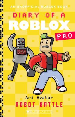 Robot Battle (Diary of a Roblox Pro: Book 12) book