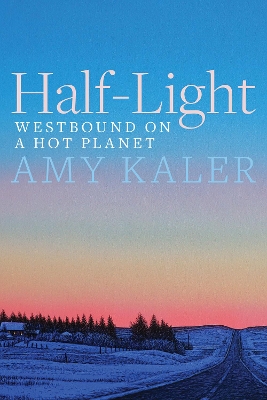 Half-Light: Westbound on a Hot Planet book