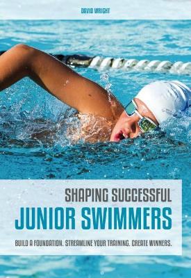 Shaping Successful Junior Swimmers book