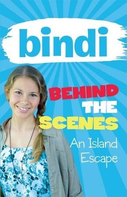 Bindi Behind the Scenes 2 book