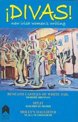 Divas!: New Irish Women's Writing book