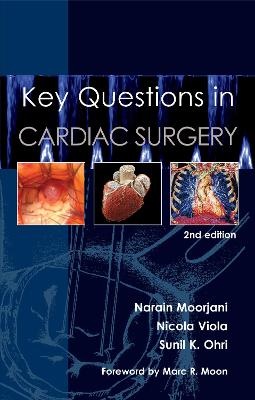 Key Questions in Cardiac Surgery by Narain Moorjani