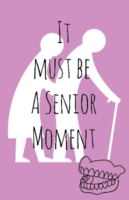 It must be a senior moment book