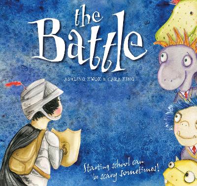 The Battle: Starting school can be scary sometimes! book