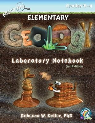 Focus On Elementary Geology Laboratory Notebook 3rd Edition book