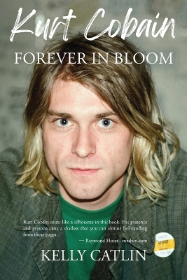 Kurt Cobain: Forever in Bloom book