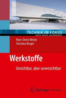 Werkstoffe: Unsichtbar, aber unverzichtbar book