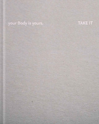 Your body is yours. Take it: Julia Fuchs book