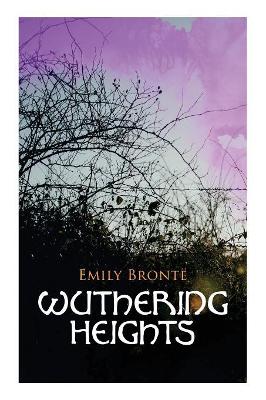 Wuthering Heights by Emily Bront�